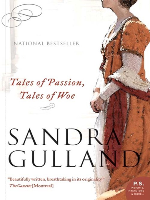 Title details for Tales of Passion, Tales of Woe by Sandra Gulland - Wait list